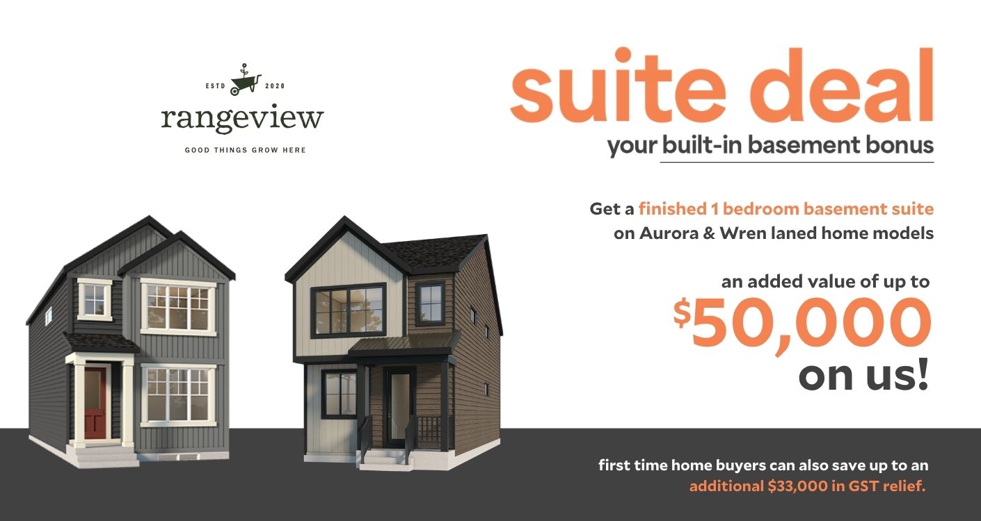 For a limited time, Baywest Homes is offering a free 1-bedroom basement suite with the purchase of our two most popular laned home models: The Aurora and The Wren.   That’s up to $50,000 of value included in your new home! 