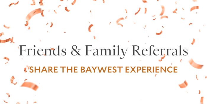 Baywest $4,000 Referral Rewards Program